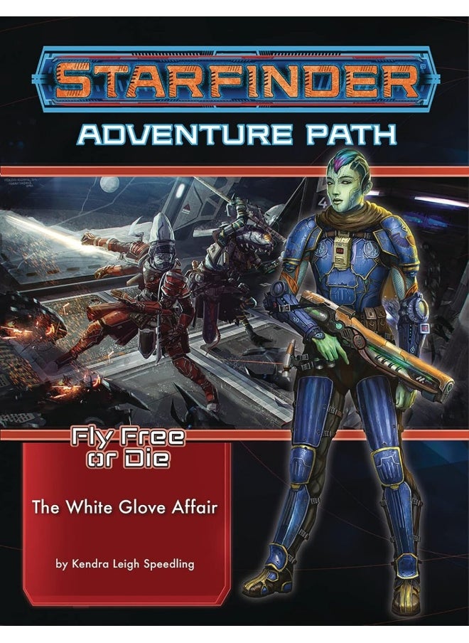 Starfinder Adventure Path: The White Glove Affair (Fly Free or Die 4 of 6) 