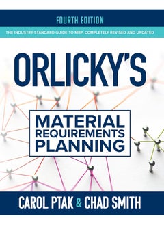 Orlicky's Material Requirements Planning, Fourth Edition 