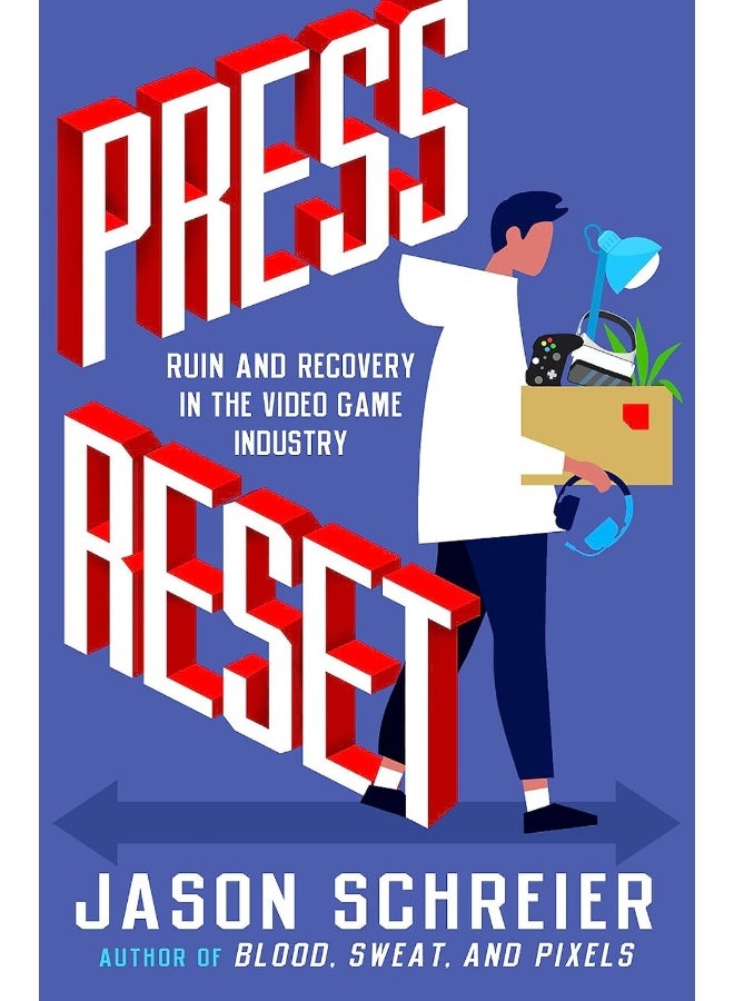 Press Reset: Ruin and Recovery in the Video Game Industry 