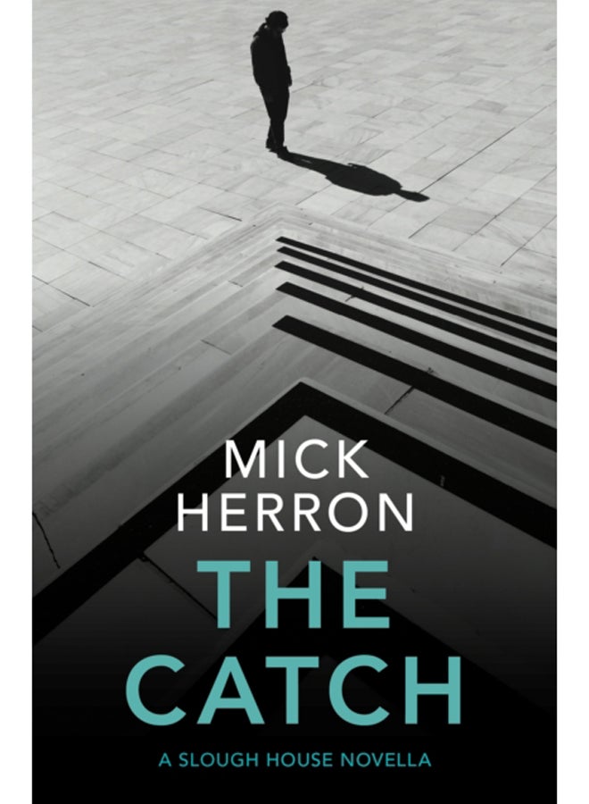 The Catch : A Slough House Novella 2