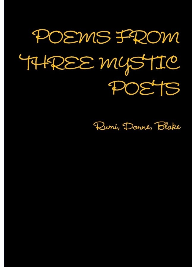 POEMS FROM THREE MYSTIC POETS Rumi, Donne, Blake - Image 1