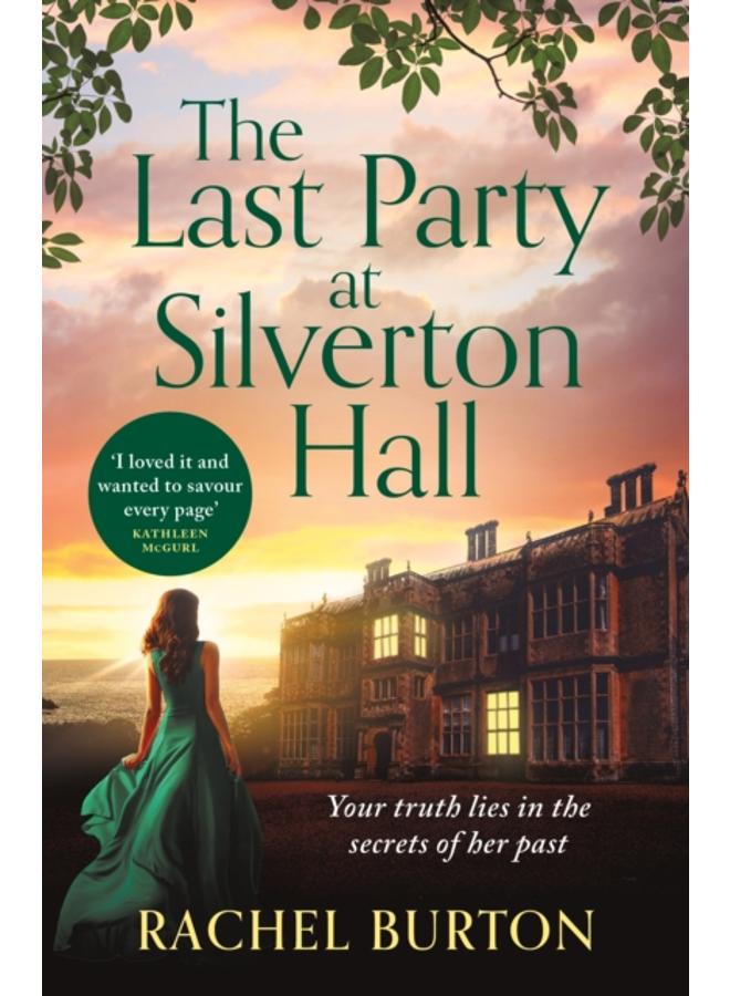The Last Party at Silverton Hall : A tale of secrets and love ??? the perfect escapist read! 