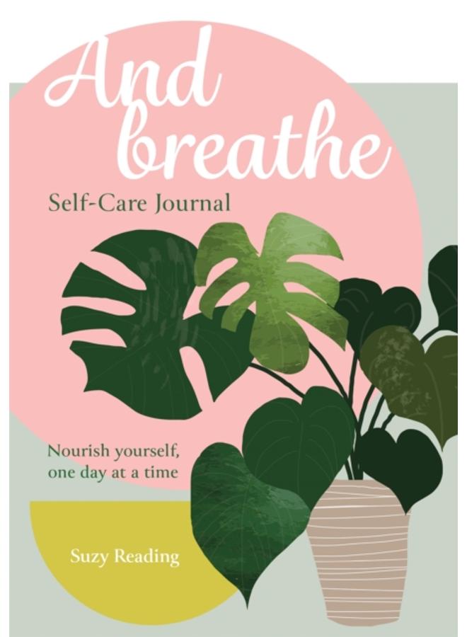 And Breathe : A journal for self-care 
