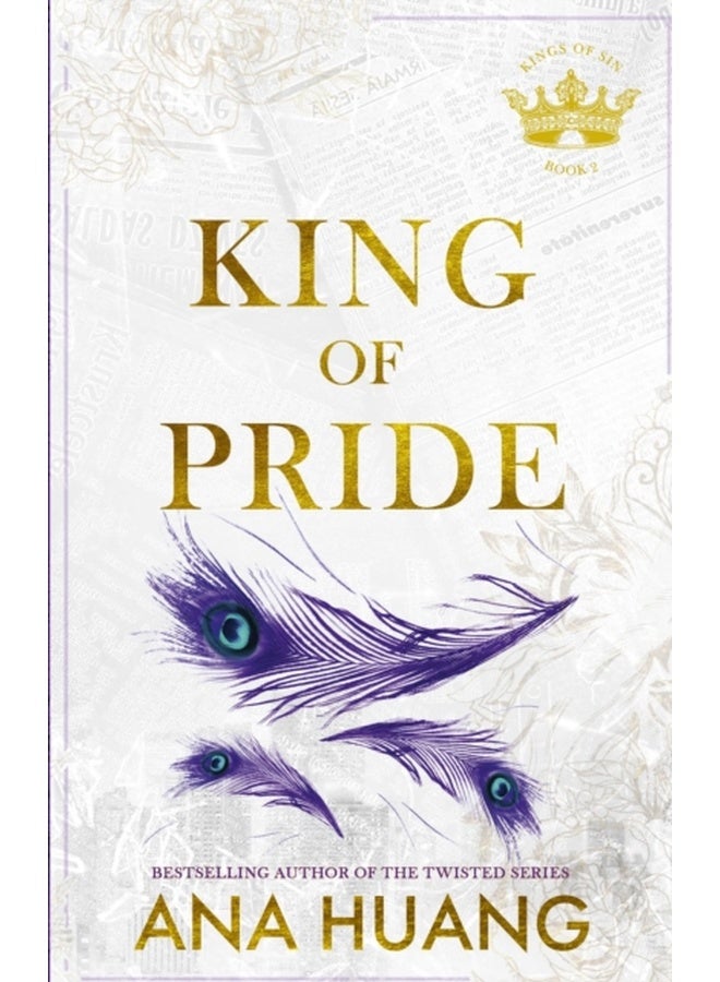Piatkus King of Pride: from the bestselling author of the Twisted series 