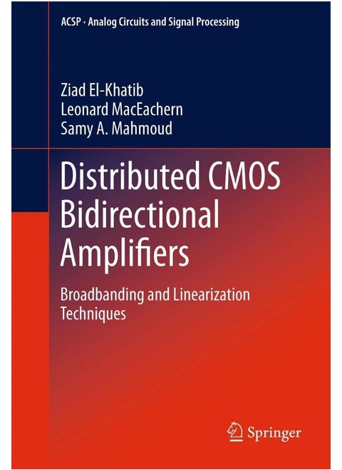 Distributed CMOS Bidirectional Amplifiers: Broadbanding and Linearization Techniques