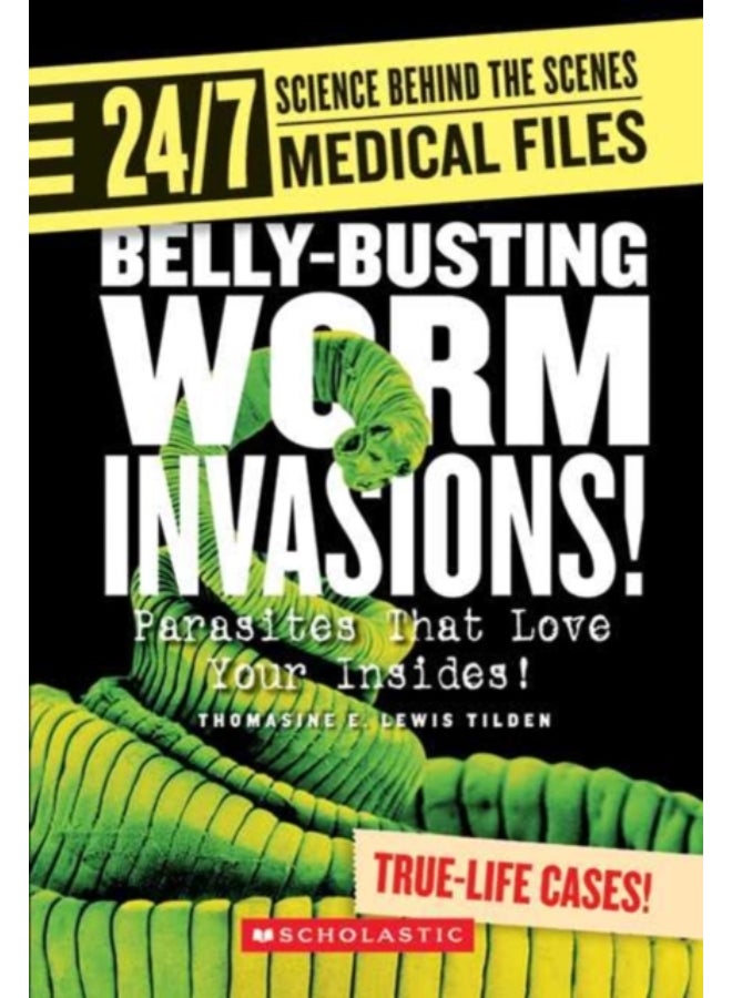 Belly-busting Worm Invasions! (24/7: Science Behind the Scenes: Medical Files)