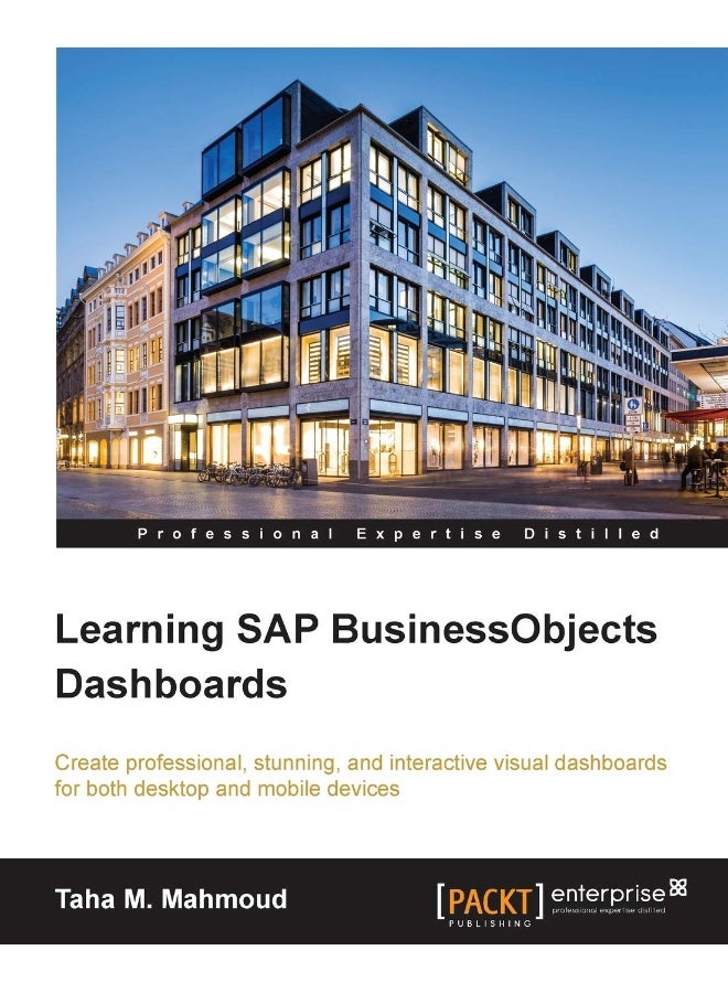Learning SAP BusinessObjects Dashboards