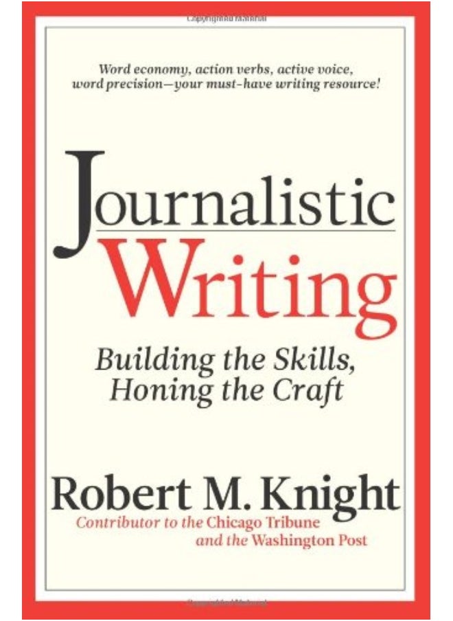 Journalistic Writing: Building the Skills, Honing the Craft  - Image 1