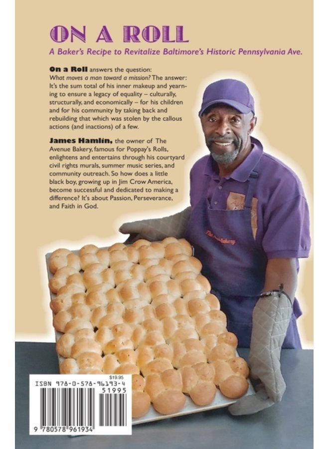 On A Roll A Baker s Recipe to Revitalize Baltimore s Historic Pennsylvania Avenue - Paperback
