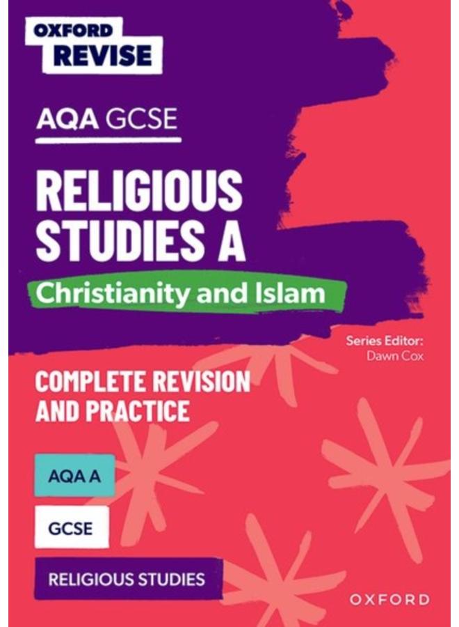 Oxford Revise: AQA GCSE Religious Studies A: Christianity and Islam 