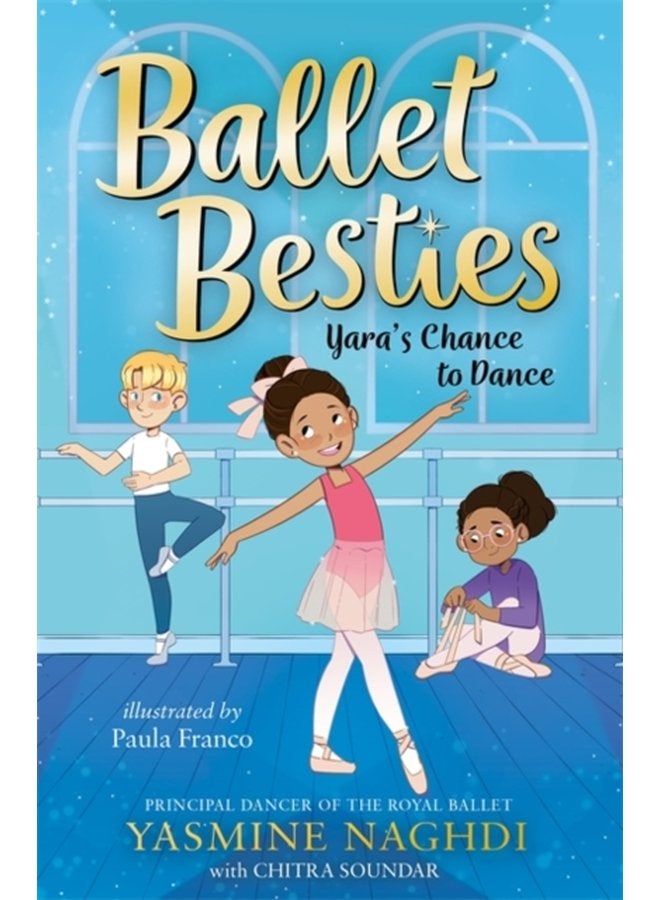 Ballet Besties Yara s Chance to Dance - Paperback