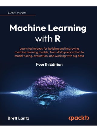 Machine Learning with R - Fourth Edition: Learn techniques for building and improving machine learning models, from data preparation to model tuning, evaluation, and working with big data - pzsku/Z17AA8B7E03BA938D5201Z/45/1748329219/98e8e2b7-d232-4528-b520-eab59aa8e8f5