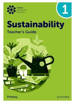 Oxford International Sustainability: Teacher's Guide 1 (Primary) 