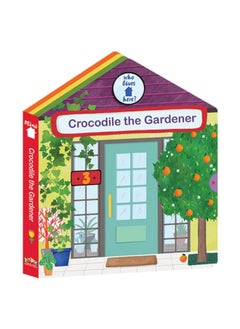 scholastic Who Lives Here: Crocodile The Gardener 
