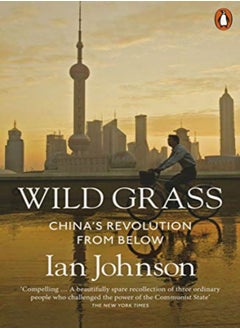 Wild Grass: China's Revolution from Below 