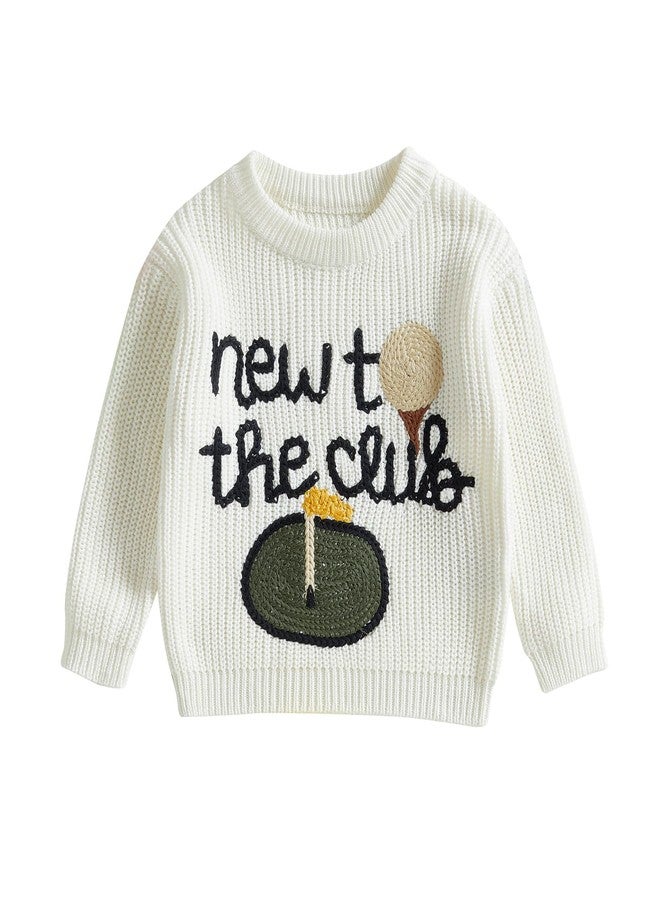 Lenjindjer Toddler Baby Boy Girl Golf Outfits New to The Club Embroidery Long Sleeve Knit Pullover Sweater Birthday Outfits (White, 0-3 Months) - Image 1