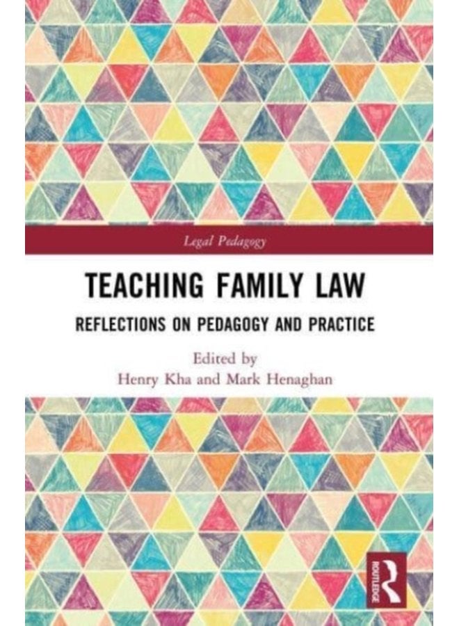 Teaching Family Law Reflections on Pedagogy and Practice - Hardback