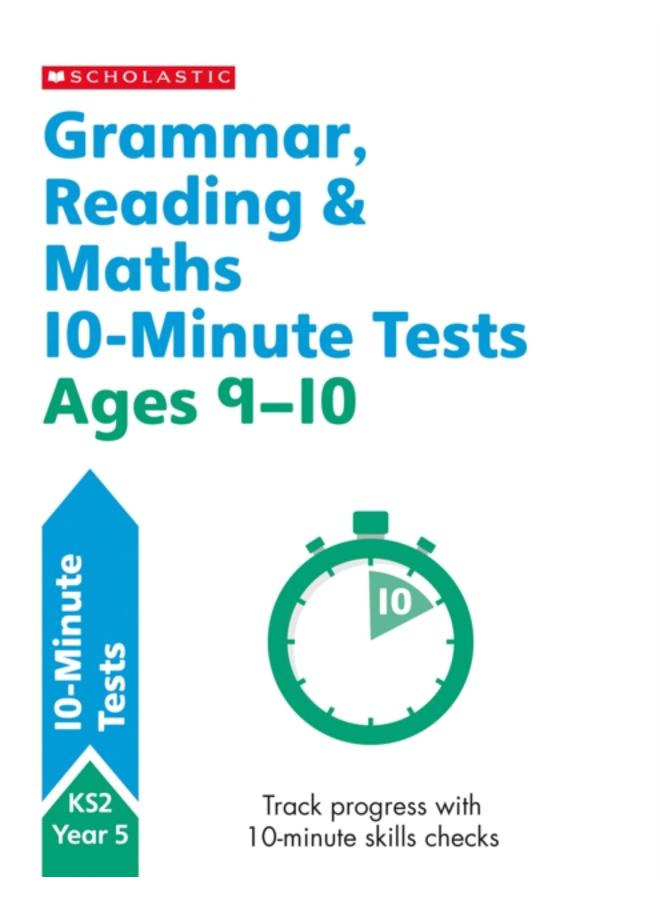 Grammar, Reading & Maths 10-Minute Tests Ages 9-10 