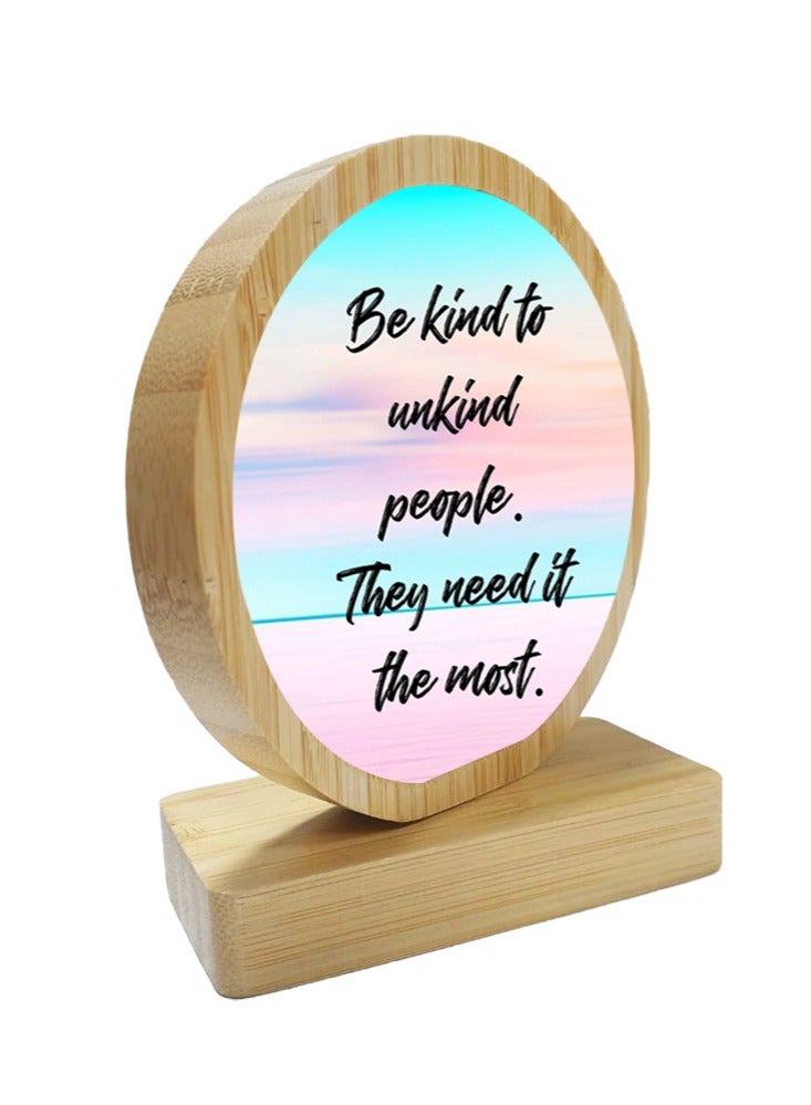 Service Zone Protective Printed White Round Shape Wooden Photo Frame for Table Top Be Kind To Unkind People They Need It The Most - Image 2