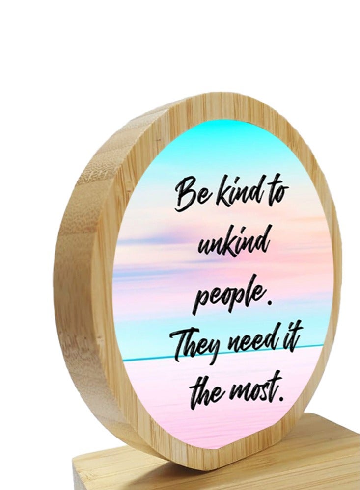 Service Zone Protective Printed White Round Shape Wooden Photo Frame for Table Top Be Kind To Unkind People They Need It The Most - Image 3