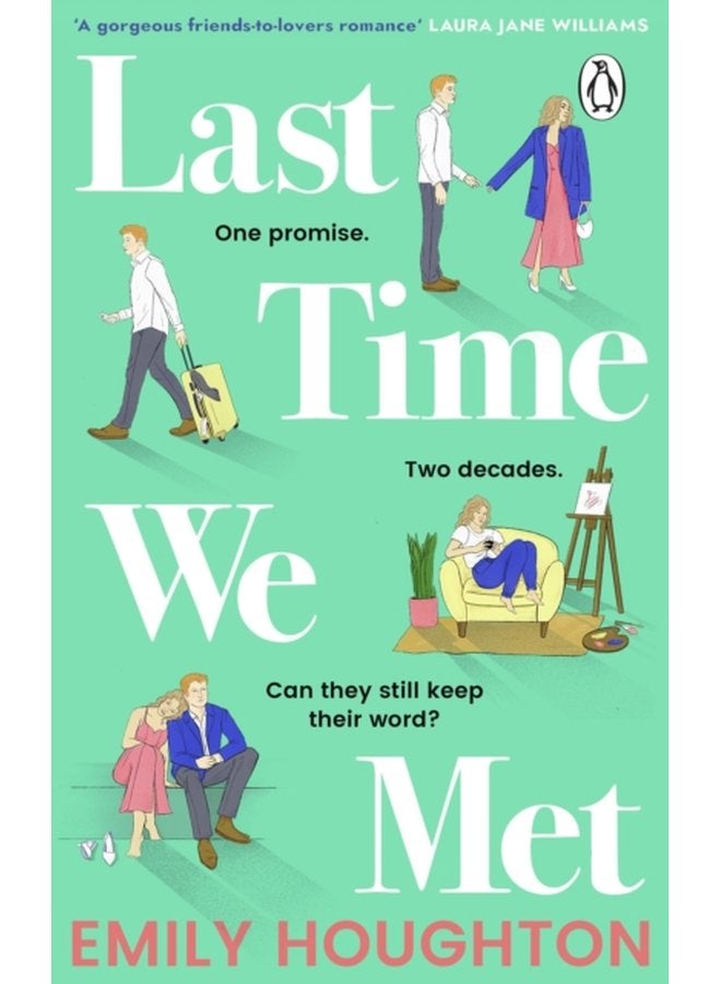 Last Time We Met A heart warming and emotional will they won t they friends to lovers romance for 2022 - Paperback