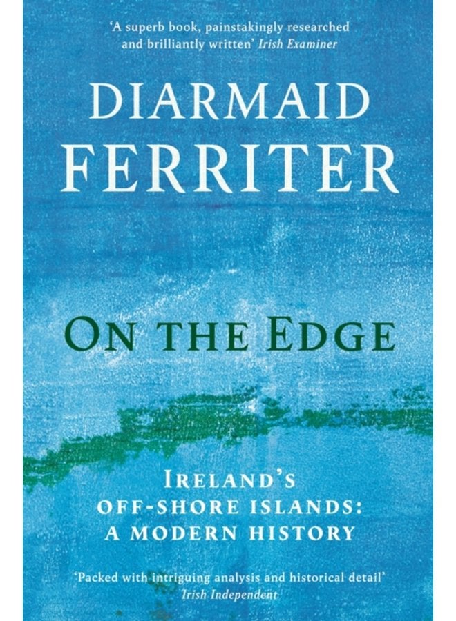 On the Edge Ireland s off shore islands a modern history - Paperback