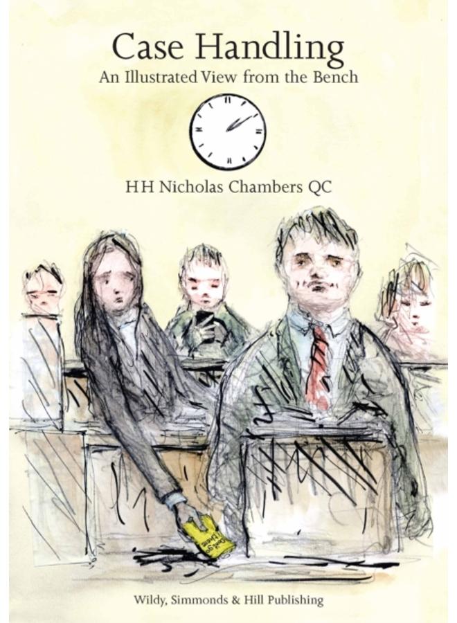 Case Handling : An illustrated View from the Bench 