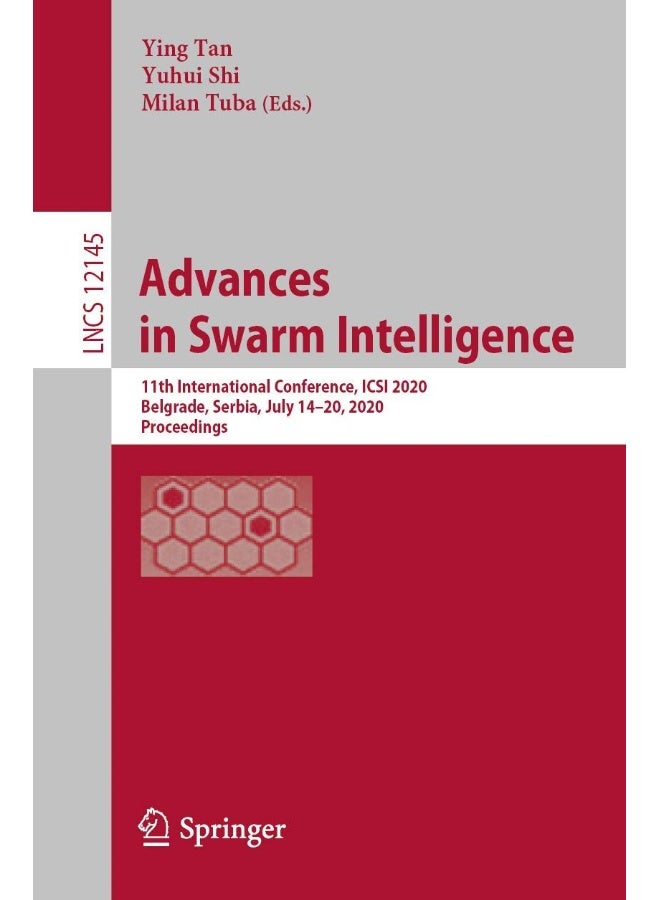 Advances in Swarm Intelligence: 11th International Conference, ICSI 2020, Belgrade, Serbia, July 14-20, 2020, Proceedings