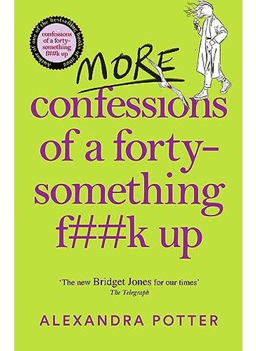 More Confessions Of A Fortysomething Fk Up The Wtf Am I Doing Now Follow Up To The Runaway Best - pzsku/Z17CDD2F6083D3E4645CFZ/45/1746232873/e6ab17bb-2157-4347-a251-88ce15cb9b82