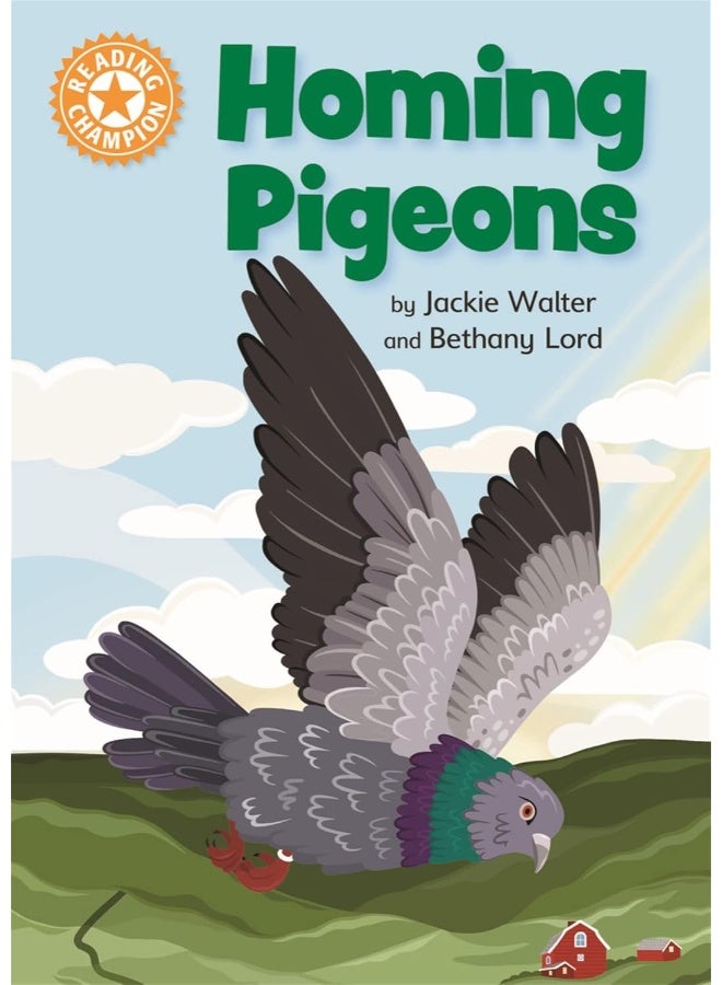 Reading Champion: Homing Pigeons: Independent Reading Orange 6 Non-fiction