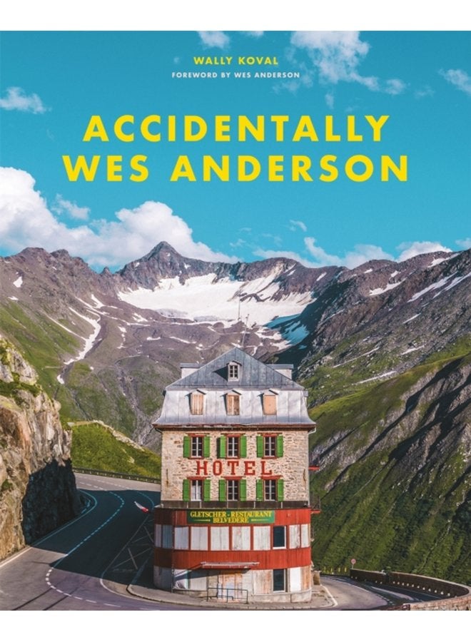 Accidentally Wes Anderson The viral sensation - Hardback