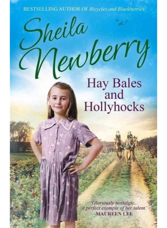 Hay Bales and Hollyhocks : The heart-warming rural saga