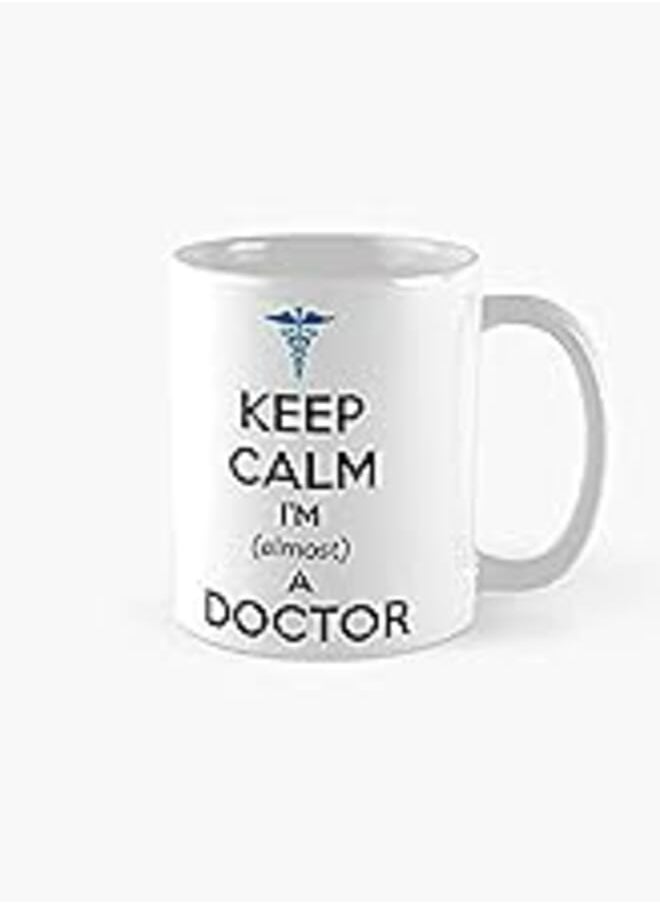 OR I'm almost a doctor design white mug 