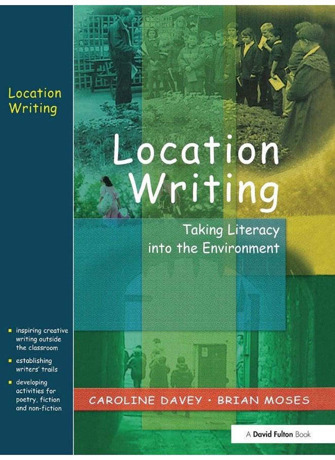 Location Writing: Taking Literacy into the Environment 