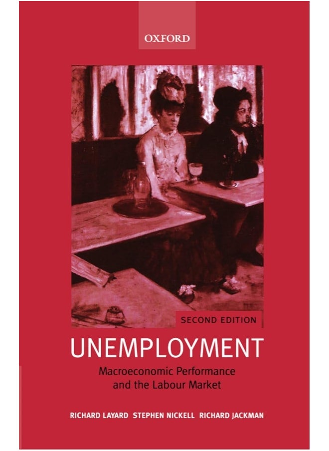 Oxford University Press Unemployment: Macroeconomic Performance and the Labour Market 