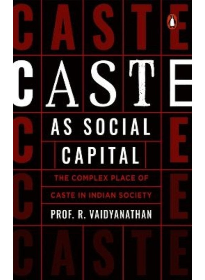 Caste as Social Capital 