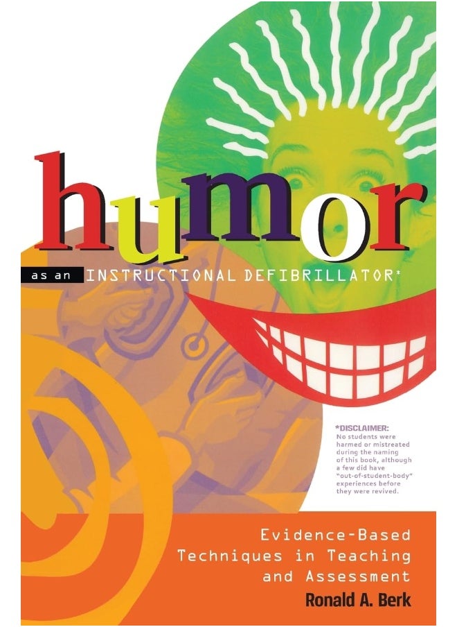 Humor as an Instructional Defibrillator: Evidence-Based Techniques in Teaching and Assessment  - Image 1