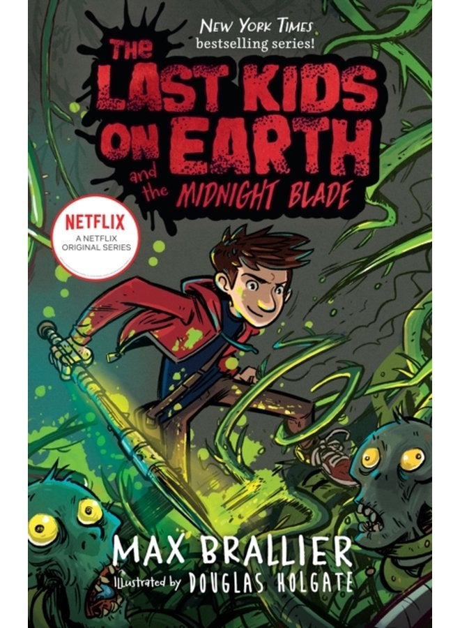 Last Kids on Earth and the Midnight Blade - Hardback
