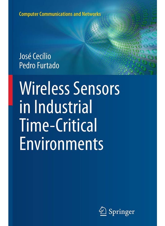 Wireless Sensors in Industrial Time-Critical Environments