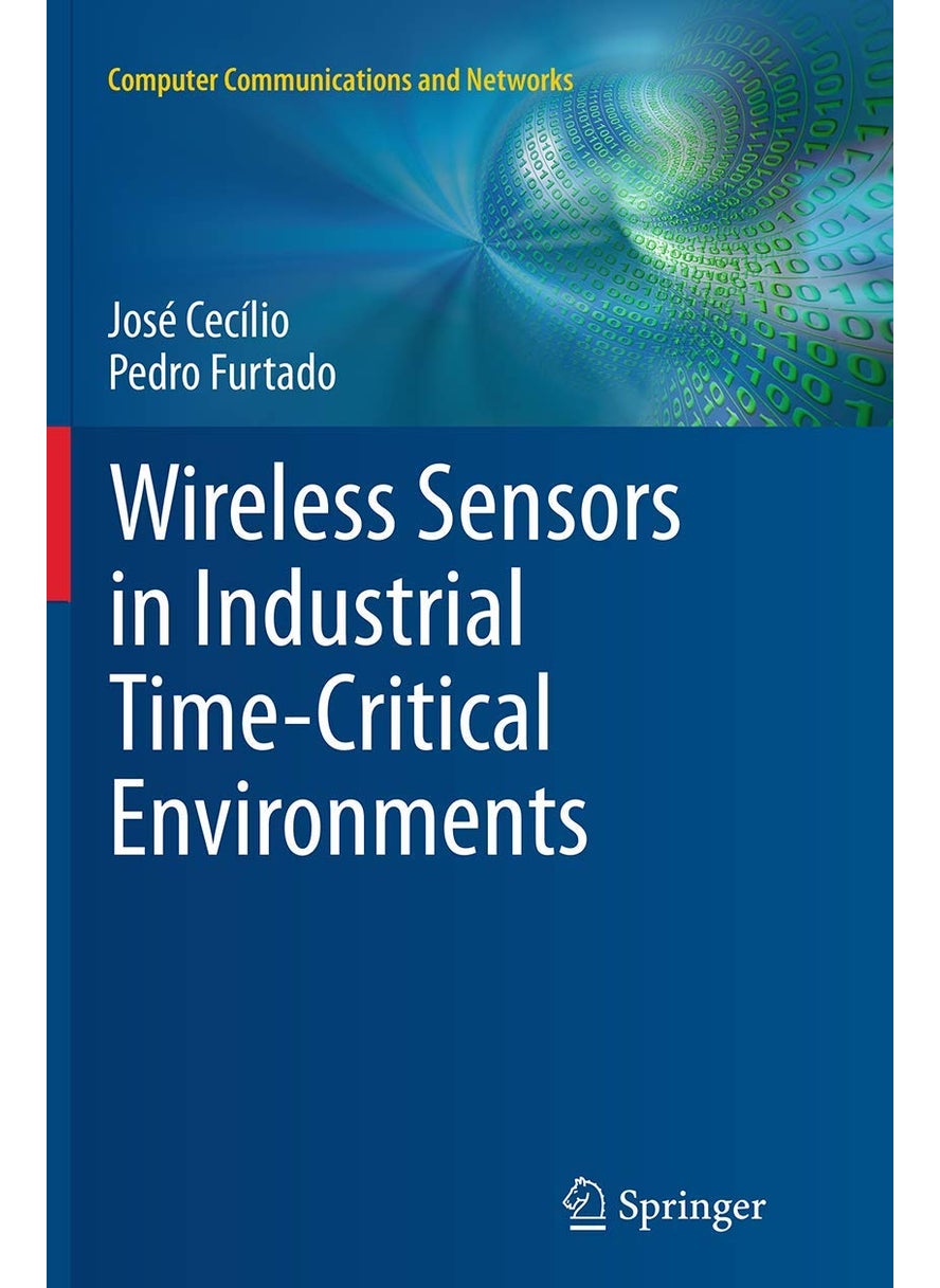 Wireless Sensors in Industrial Time-Critical Environments 