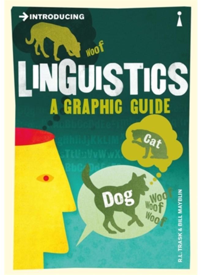 Introducing Linguistics : A Graphic Guide