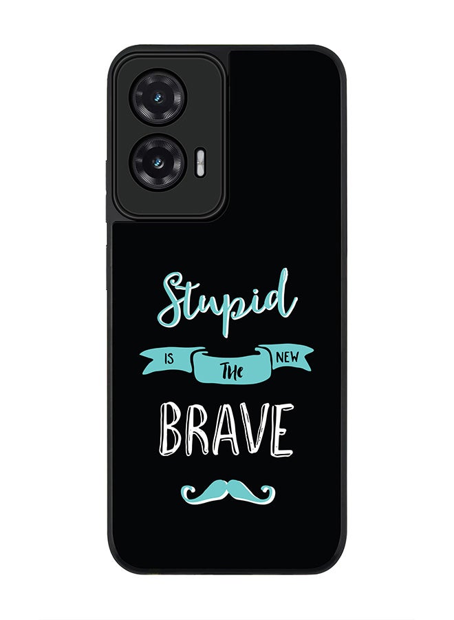 Stylizedd For Motorola Moto G35 Case,Slim fit Camera Protection, Shockproof Thin Phone cover  - Stupid Is The New Brave