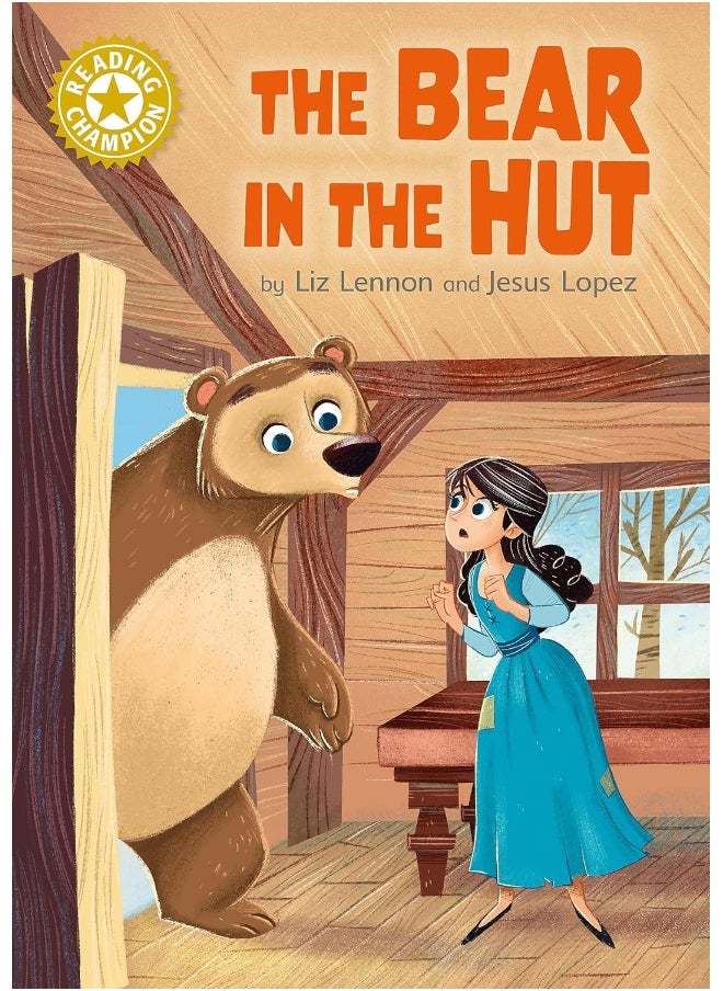 Reading Champion: The Bear in the Hut: Independent Reading Gold 9 
