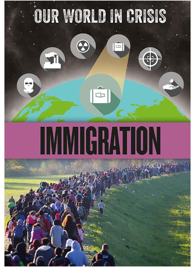 Our World in Crisis: Immigration 