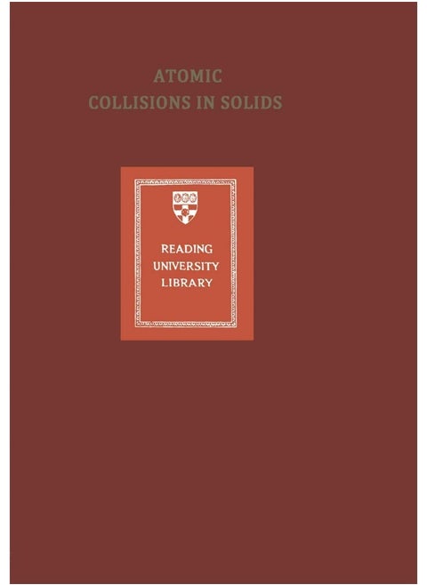 Atomic Collisions in Solids: Volume 2