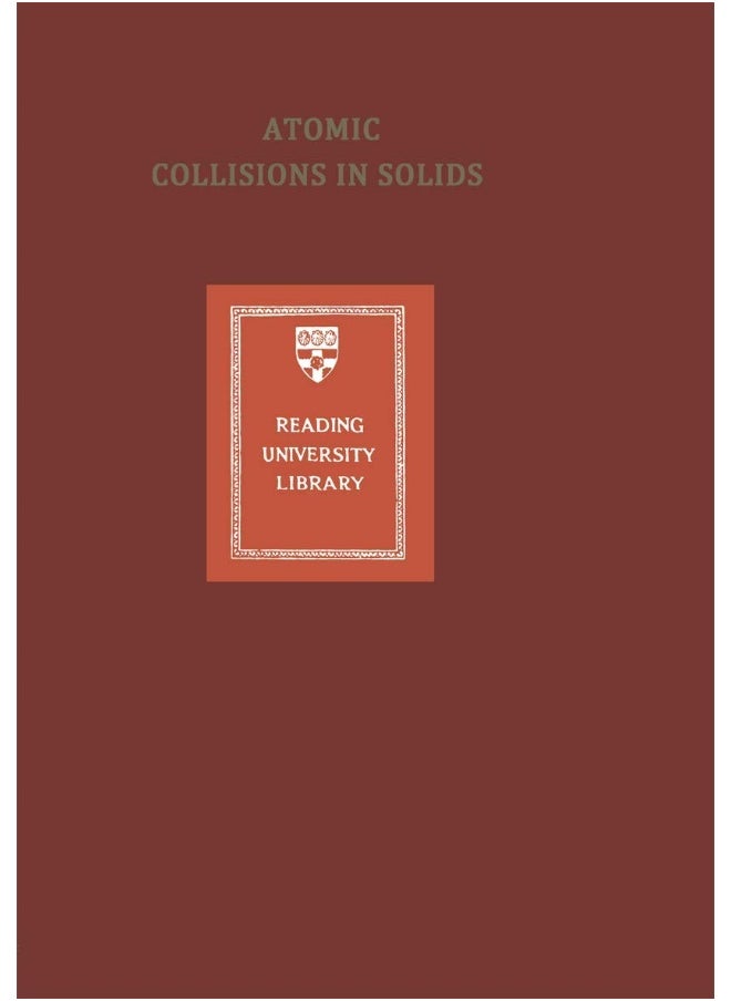 Atomic Collisions in Solids: Volume 2 