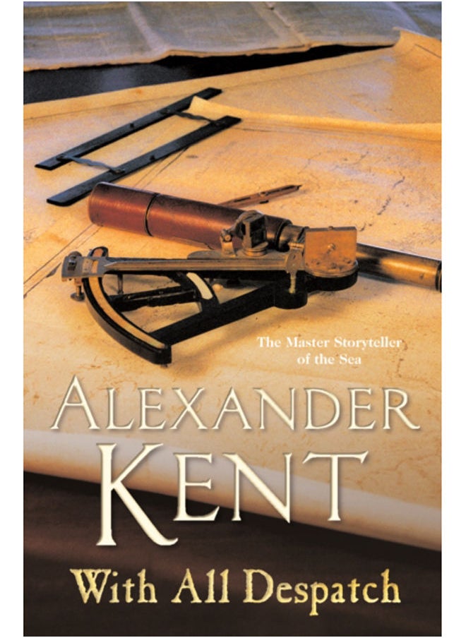 With All Despatch : (The Richard Bolitho adventures: 10): more scintillating naval action from the master storyteller of the sea