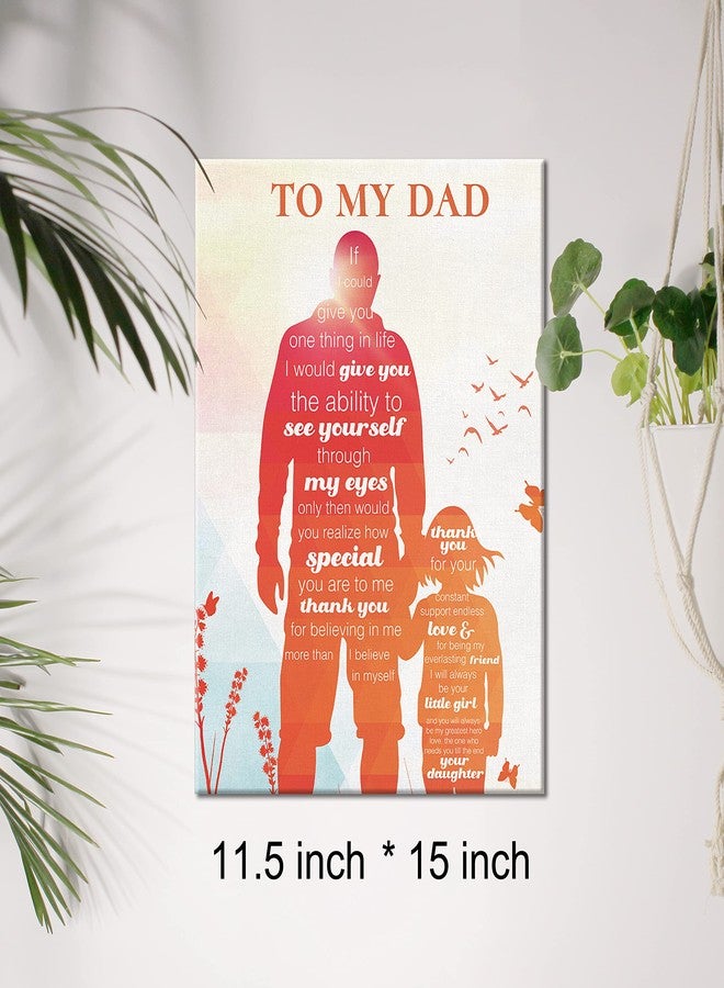 JerLoe Father Gift from Daughter Canvas Wall Art Motivational to My Dad Canvas Print Positive Canvas Painting Wall Decor Framed Father Gift 12x15 Inch - Image 2