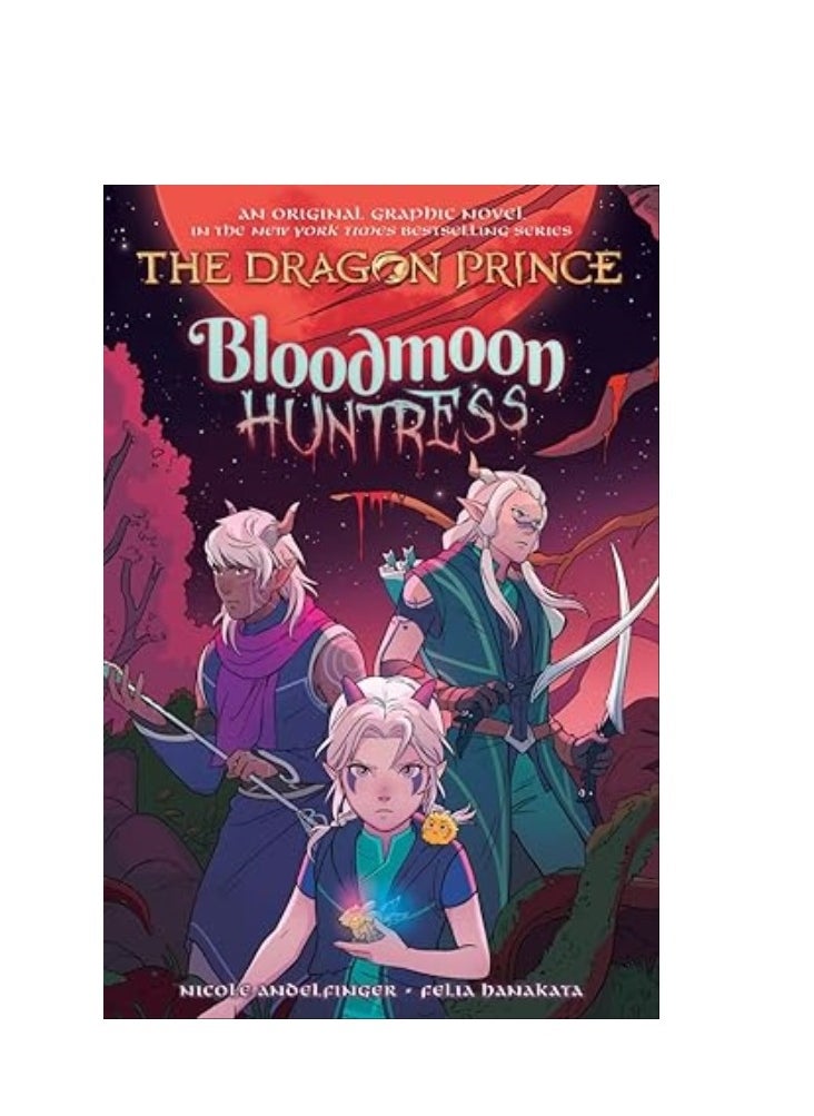 scholastic Bloodmoon Huntress: The Dragon Prince - رواية مصورة 2 