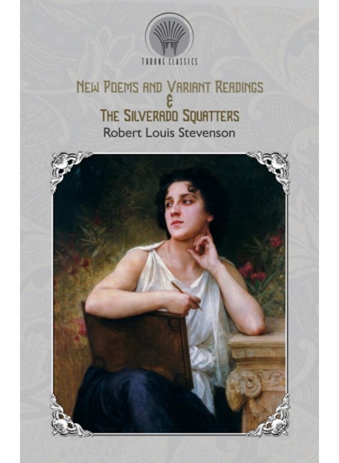 New Poems and Variant Readings & The Silverado Squatters 